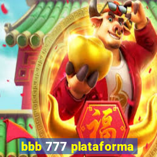 bbb 777 plataforma